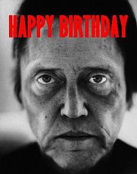 Click image for larger version. 

Name:	Christopher Walken Says Happy Birthday.jpg 
Views:	135 
Size:	18.6 KB 
ID:	470454