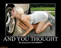Click image for larger version. 

Name:	and-you-thought-blonde-car-demotivational-posters-1296250906.jpg 
Views:	371 
Size:	62.5 KB 
ID:	605748