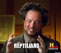 Click image for larger version. 

Name:	reptilians.jpg 
Views:	456 
Size:	12.1 KB 
ID:	747891