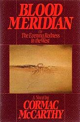 Click image for larger version. 

Name:	CormacMcCarthy_BloodMeridian.jpg 
Views:	52 
Size:	30.0 KB 
ID:	928576